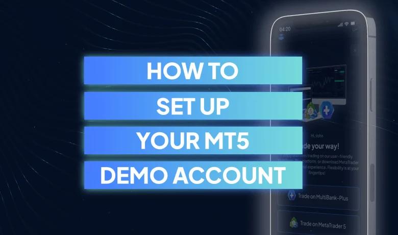 Как настроить демо-счет MT5